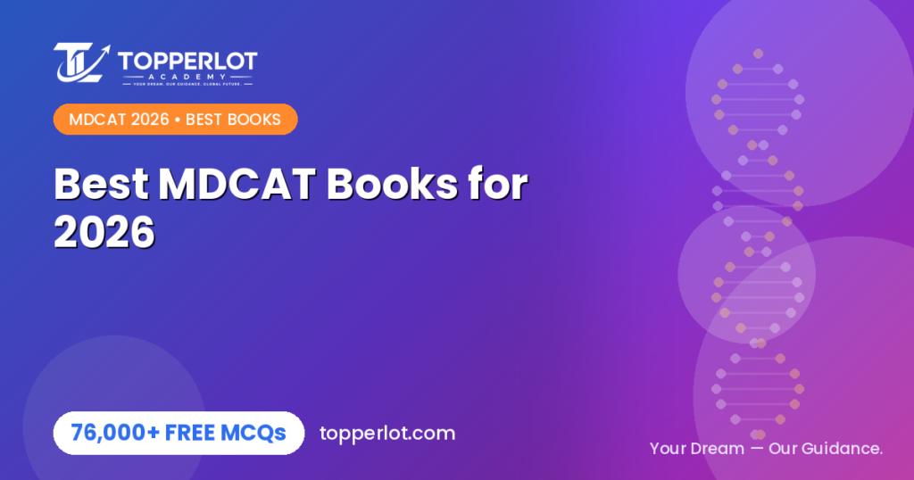 Best MDCAT books for 2026 preparation on Topperlot Academy