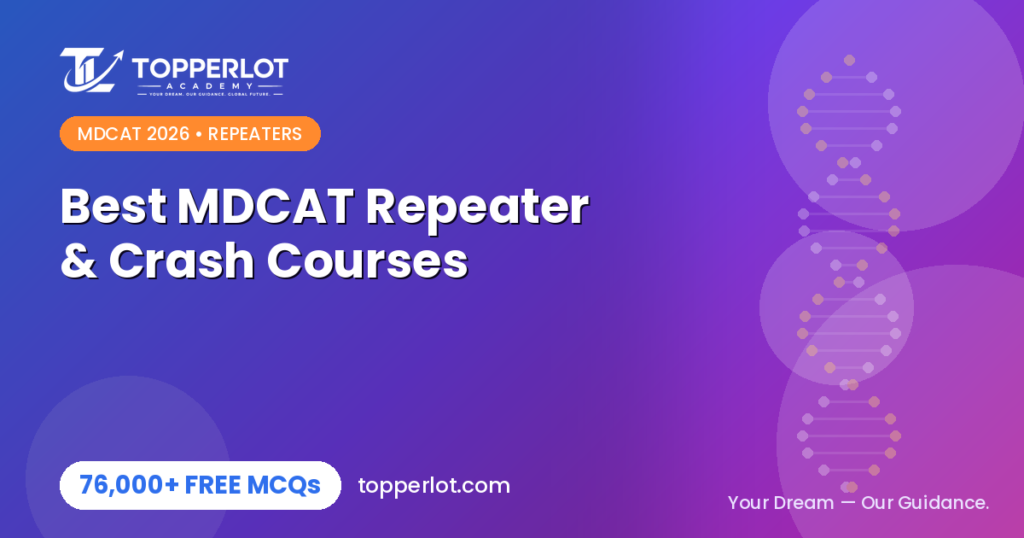 Best MDCAT repeater programs and crash courses 2026 on Topperlot Academy