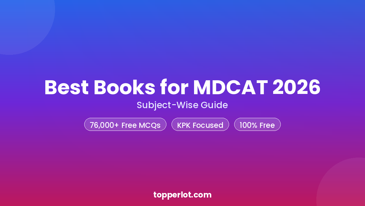Best books for MDCAT 2026 subject-wise guide, Topperlot